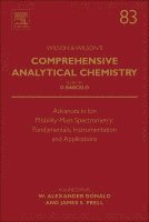 W. Alexander Donald, James Prell - Advances in Ion Mobility-Mass Spectrometry: Fundamentals, Instrumentation and Applications, Inbunden