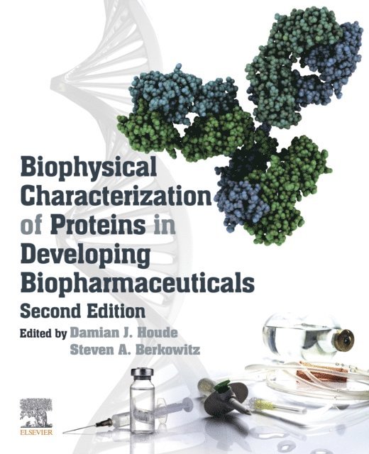 Steven A. Berkowitz, Damian J. Houde - Biophysical Characterization of Proteins in Developing Biopharmaceuticals, E-bok
