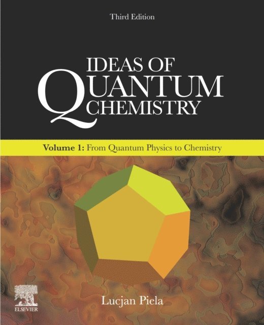 Lucjan Piela - Ideas of Quantum Chemistry, E-bok. Tillgänglighet: Lägg i varukorg