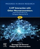 5-HT Interaction with Other Neurotransmitters: Experimental Evidence and Therapeutic Relevance Part B, Inbunden