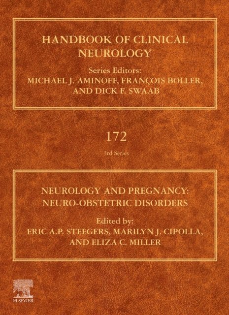 Eliza C. Miller, Marilyn J. Cipolla, Eric A.P. Steegers - Neurology and Pregnancy, E-bok