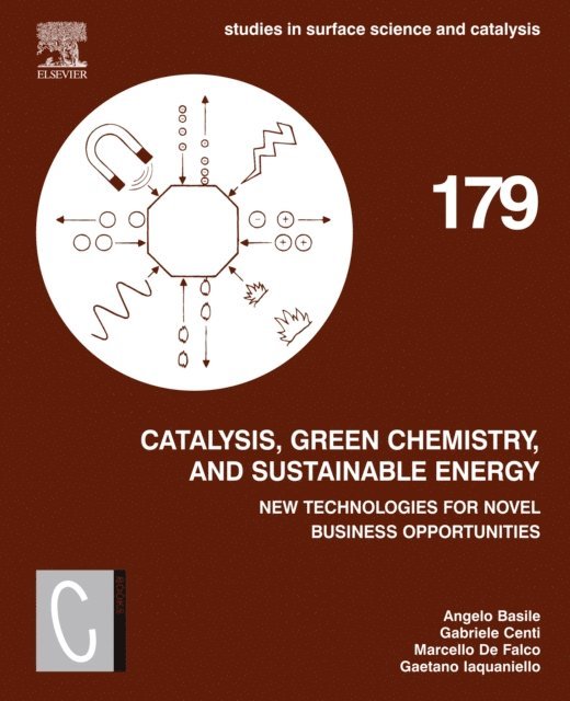 Gaetano Iaquaniello, Marcello De Falco, Gabriele Centi, Angelo Basile - Catalysis, Green Chemistry and Sustainable Energy, E-bok