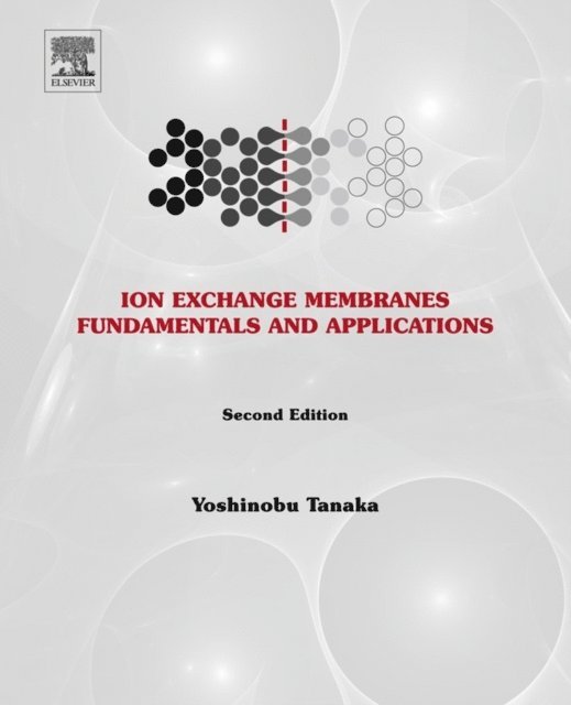 Yoshinobu Tanaka - Ion Exchange Membranes, E-bok