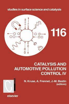 N. Kruse, A. Frennet, J.-M. Bastin - Catalysis and Automotive Pollution Control IV, Inbunden