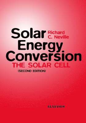 R.C. Neville - Solar Energy Conversion, Inbunden. Tillgänglighet: Lägg i varukorg