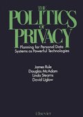 The Politics of Privacy