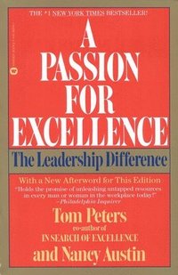 A Passion for Excellence: The Leadership Difference