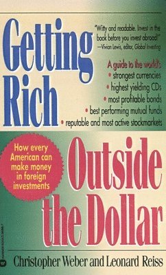 Christopher Weber - Getting Rich Outside the Dollar, Häftad