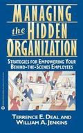 Managing the Hidden Organization
