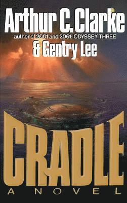 Arthur Charles Clarke - Cradle, Inbunden
