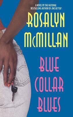 Rosalyn McMillan - Blue Collar Blues, Inbunden