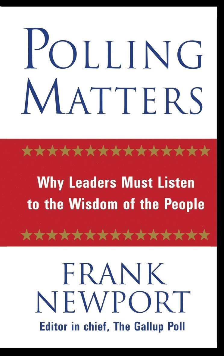 Frank Newport - Polling Matters, Inbunden