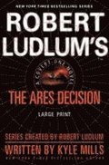 Robert Ludlum's(TM) The Ares Decision (Large type / large print Edition)