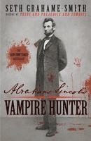Seth Grahame-Smith - Abraham Lincoln: Vampire Hunter, Häftad
