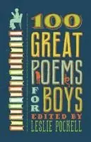 Leslie Pockell - 100 Great Poems for Boys, Häftad. Tillgänglighet: Lägg i varukorg