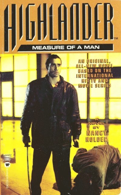 Nancy Holder - Highlander: The Measure of a Man, E-bok