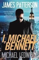 James Patterson - I, Michael Bennett, Häftad