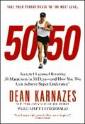 50/50: Secrets I Learned Running 50 Marathons In 50 Days