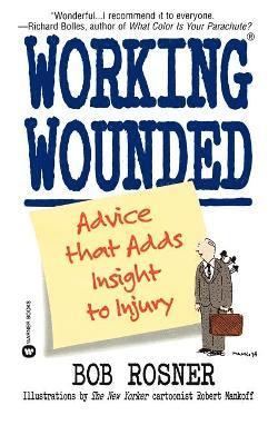 Bob Rosner - Working Wounded, Häftad. Tillgänglighet: Lägg i varukorg