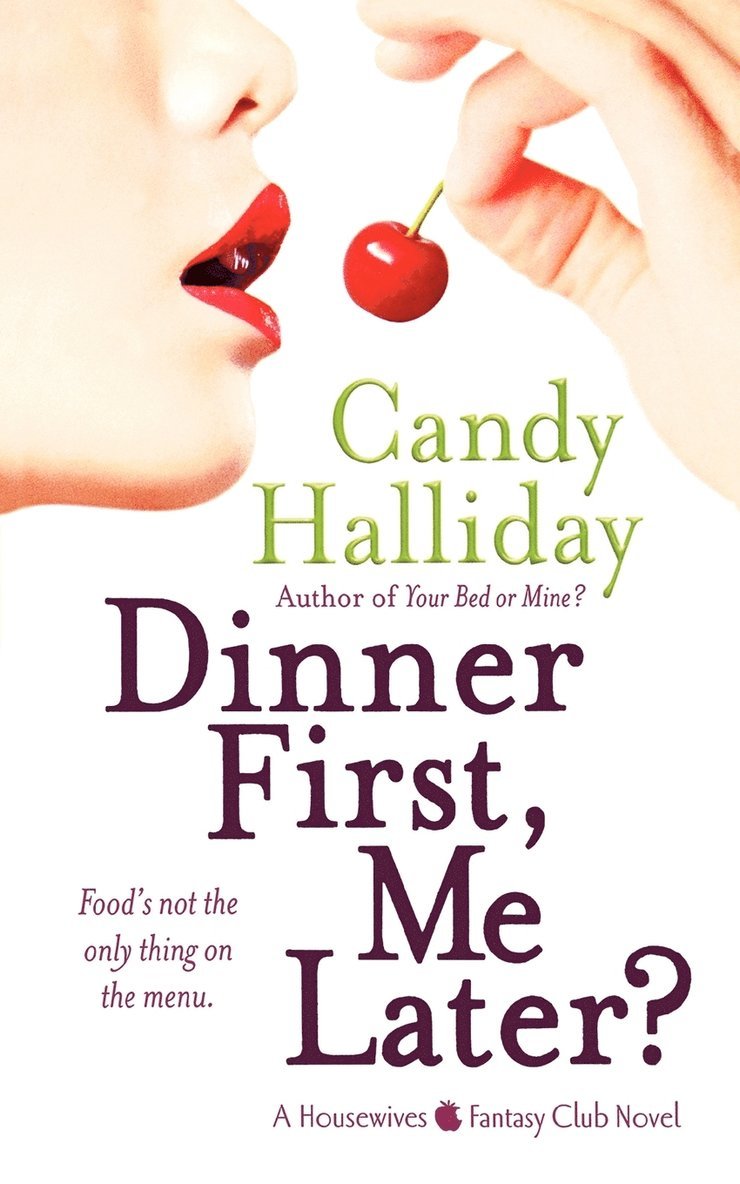 Candy Halliday - Dinner First, Me Later?, Häftad