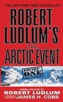 Robert Ludlum, James H. Cobb - Robert Ludlum's (Tm) the Arctic Event, Pocket