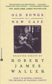 Old Songs In A New Cafe