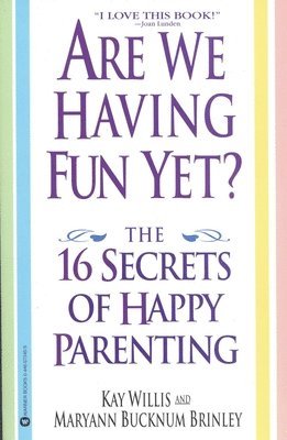 Are We Having Fun Yet? av Kay Willis, Maryann B Brinley, Maryann Bucknum Brinley