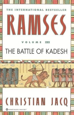 Christian Jacq - Ramses: The Battle of Kadesh - Volume III, Häftad