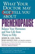 What Your Dr...Premenopause