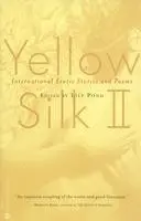 Yellow Silk II: International Erotic Stories and Poems