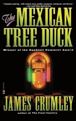 James Crumley - The Mexican Tree Duck, Häftad