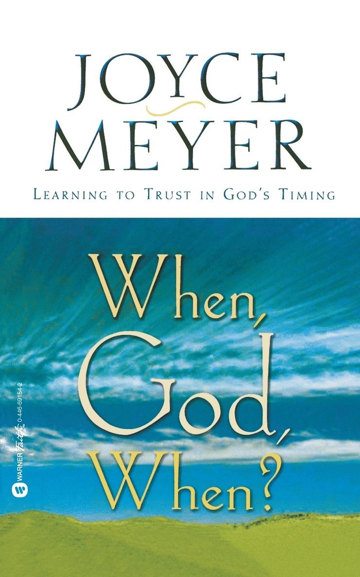Joyce Meyer - When, God, When?, Häftad