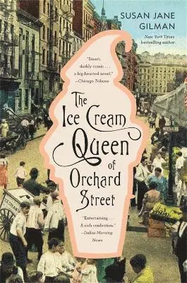 Susan Jane Gilman - Ice Cream Queen of Orchard Street, Häftad. Tillgänglighet: Lägg i varukorg