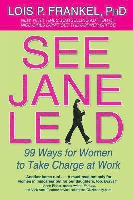 Lois P. Frankel PhD - See Jane Lead, Häftad