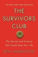 Survivors Club: The Secrets and Science That Could Save Your Life