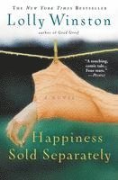 Lolly Winston - Happiness Sold Separately, Häftad