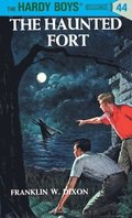 Hardy Boys 44: the Haunted Fort