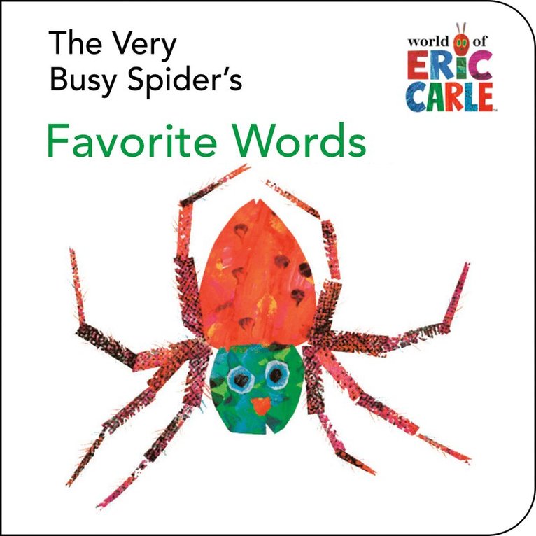 Eric Carle - Very Busy Spider's Favorite Words: A Mini-Board Book, Kartonnage