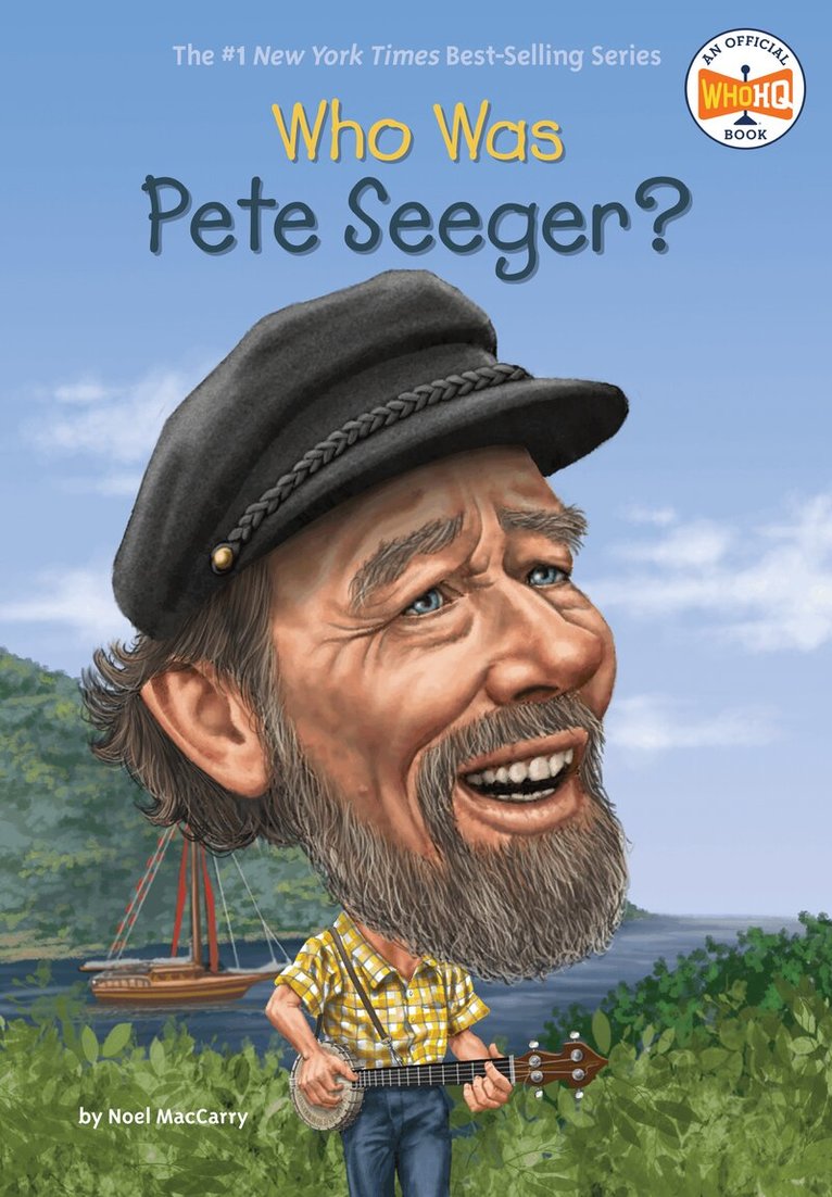Noel MacCarry, Who HQ - Who Was Pete Seeger?, Häftad