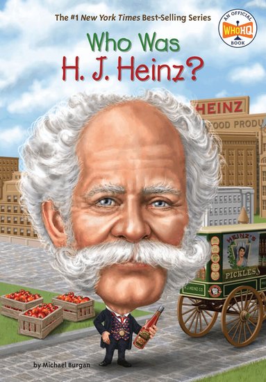 Michael Burgan, Who HQ - Who Was H. J. Heinz?, Häftad