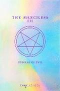 The Merciless III: Origins of Evil (a Prequel)