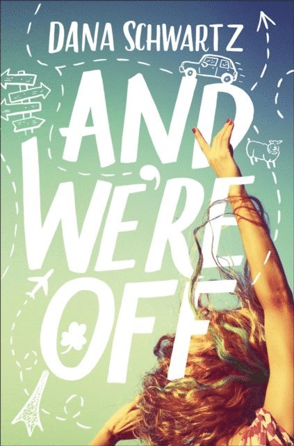 Dana Schwartz - And We're Off, E-bok