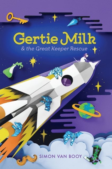 Simon Van Booy - Gertie Milk and the Great Keeper Rescue, E-bok