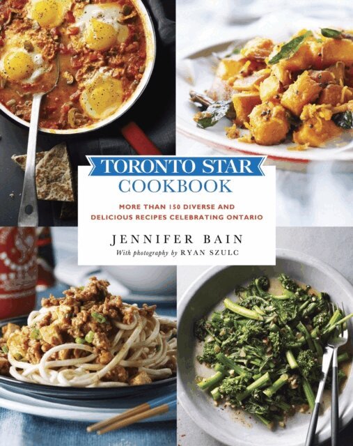 Jennifer Bain - Toronto Star Cookbook, E-bok