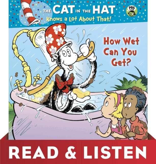 Tish Rabe - How Wet Can You Get? (Dr. Seuss/Cat in the Hat): Read & Listen Edition, E-bok