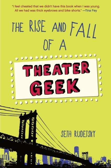 Seth Rudetsky - Rise and Fall of a Theater Geek, E-bok