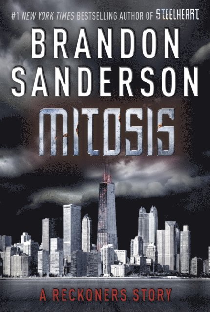 Brandon Sanderson - Mitosis: A Reckoners Story, E-bok