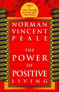 The Power of Positive Living