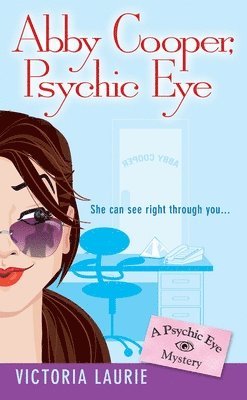 Victoria Laurie - Abby Cooper: Psychic Eye, Häftad