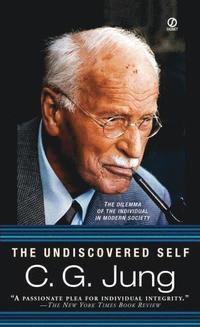 The Undiscovered Self: The Dilemma of the Individual in Modern Society